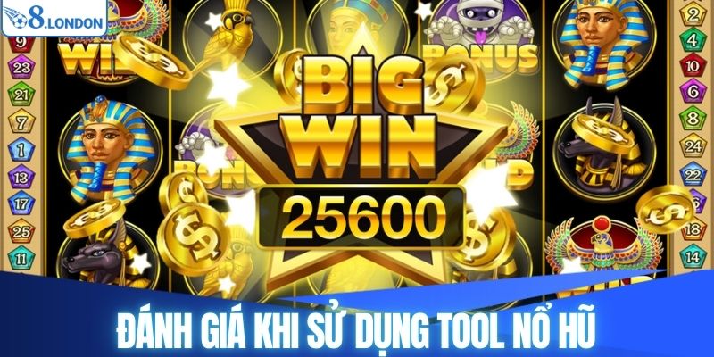 Đánh giá khi sử dụng tool nổ hũ trong trải nghiệm