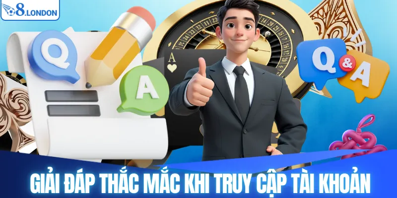Giải đáp thắc mắc thành viên khi truy cập tài khoản