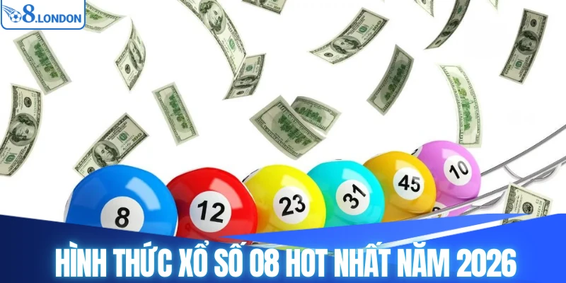 Hình thức xổ số O8 hot nhất năm 2026