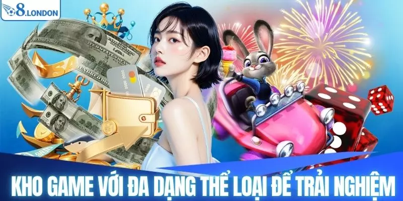 Kho game với đa dạng thể loại để trải nghiệm