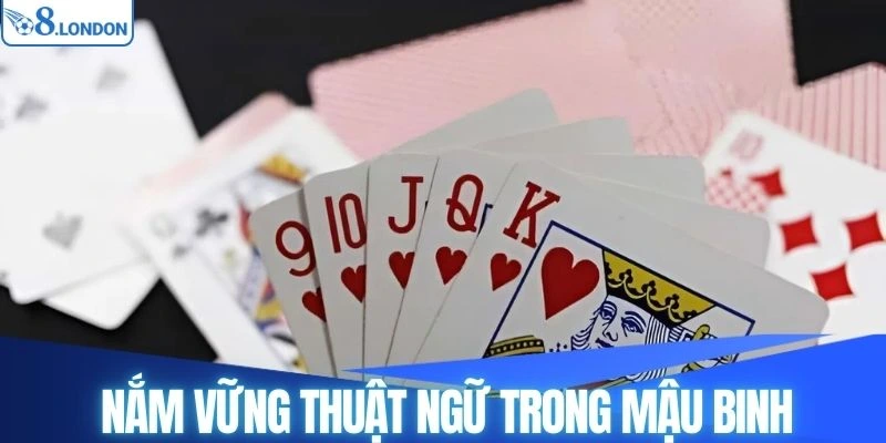 Nắm thuật ngữ trong cách chơi mậu binh online