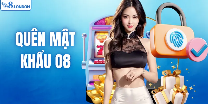 Quên Mật Khẩu O8 - Hướng Dẫn Lấy Lại Tài Khoản Nhanh Chóng