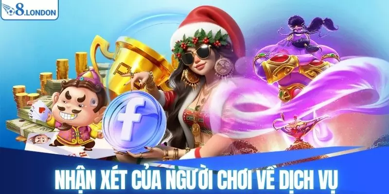 Tập hợp nhận xét của người chơi về dịch vụ của nhà cái