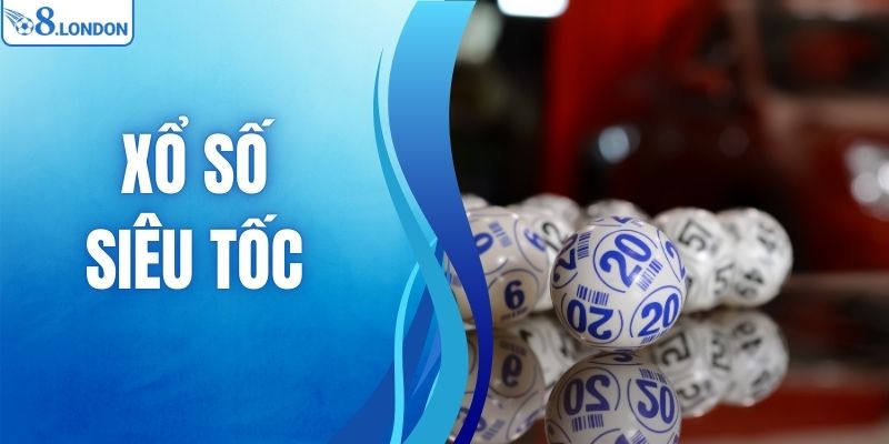 Xổ Số Siêu Tốc - Trải Nghiệm Quay Số Mỗi Ngày Tại O8